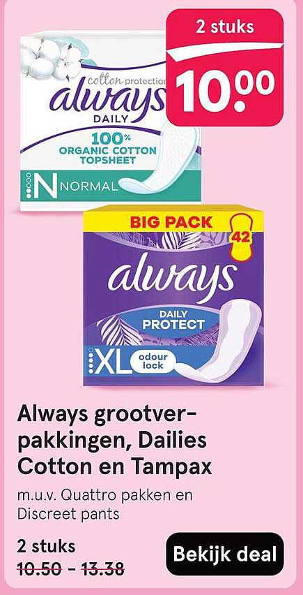 Always grootverpakkingen, Dailies Cotton en Tampax