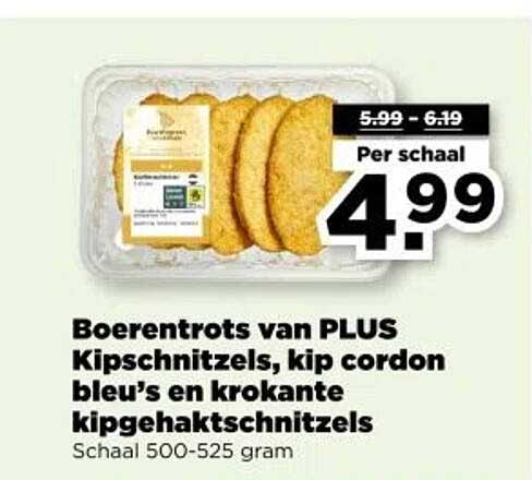 Boerentrots van PLUS Kipschnitzels, kip cordon bleu’s en krokante kipgehaktschnitzels