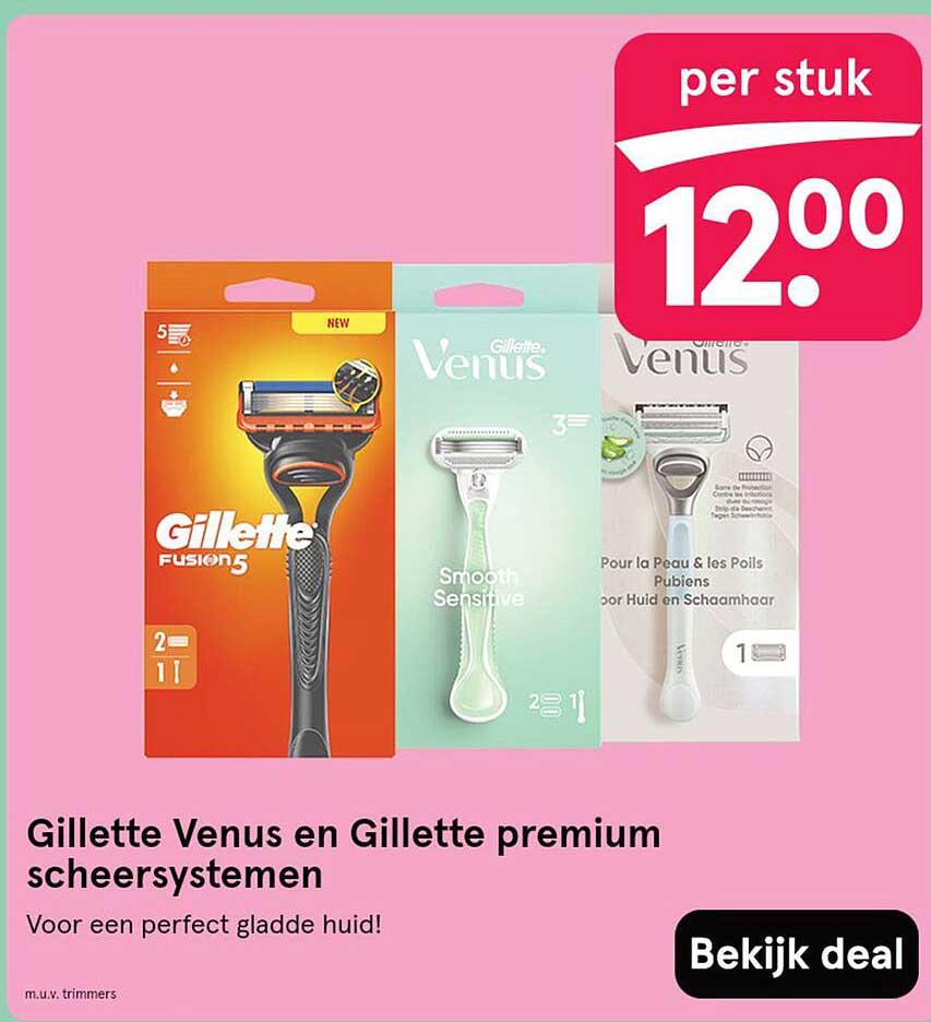 Gillette Venus en Gillette premium scheersystemen