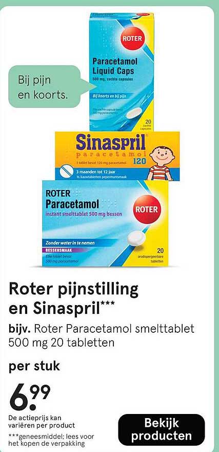 Roter pijnstilling en Sinaspril*** bijv. Roter Paracetamol smelttablet 500 mg 20 tabletten per stuk