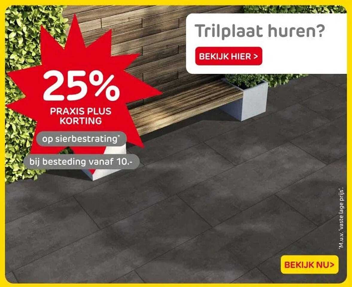 25% PRAKTIJS PLUS KORTING op sierbestrating bij besteding vanaf 10.-