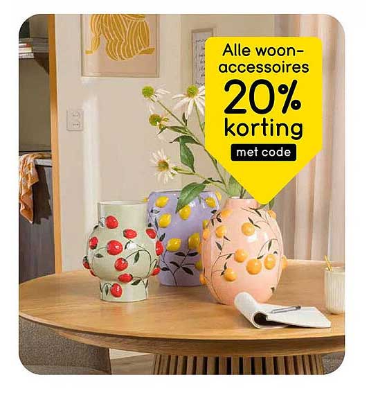 Alle woon-accessoires 20% korting met code
