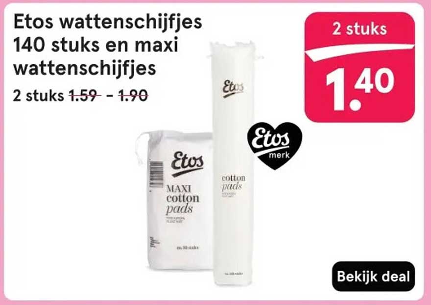 Etos wattenschijfjes 140 stuks en maxi wattenschijfjes