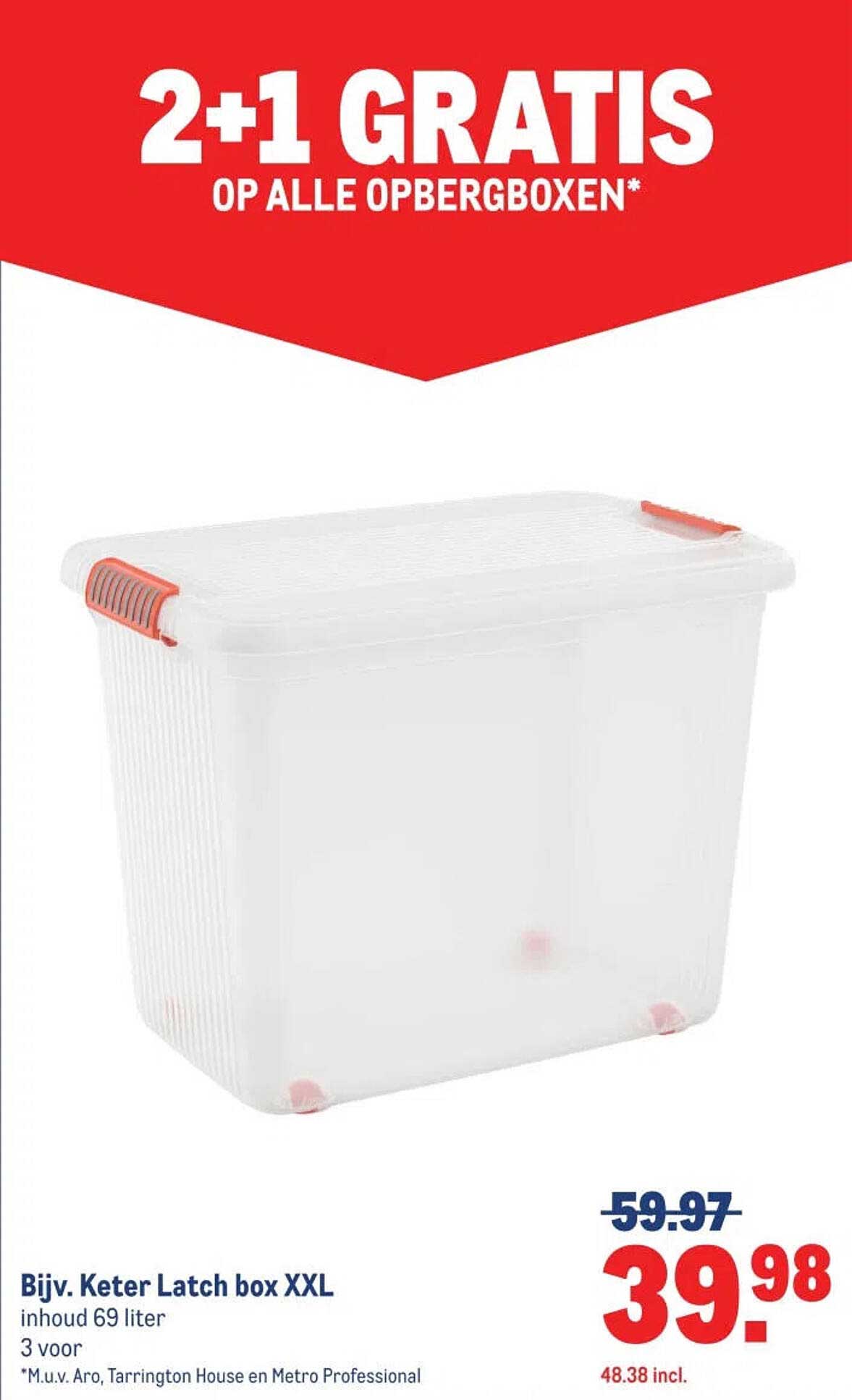 2+1 GRATIS OP ALLE OPBERGBOXEN*
