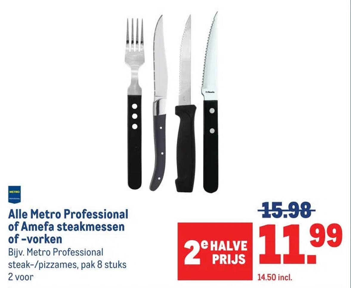 Alle Metro Professional of Amefa steakmessen of -vorken 2e halve prijs