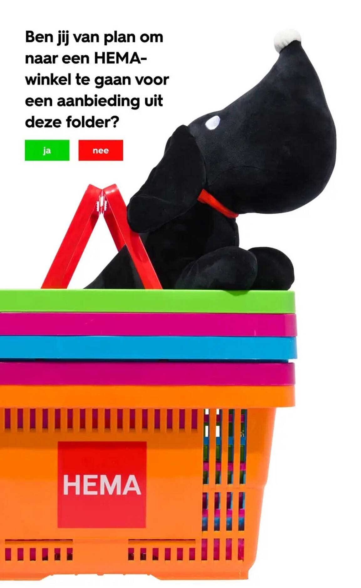 Ben jij van plan om naar een HEMA-winkel te gaan voor een aanbieding uit deze folder?