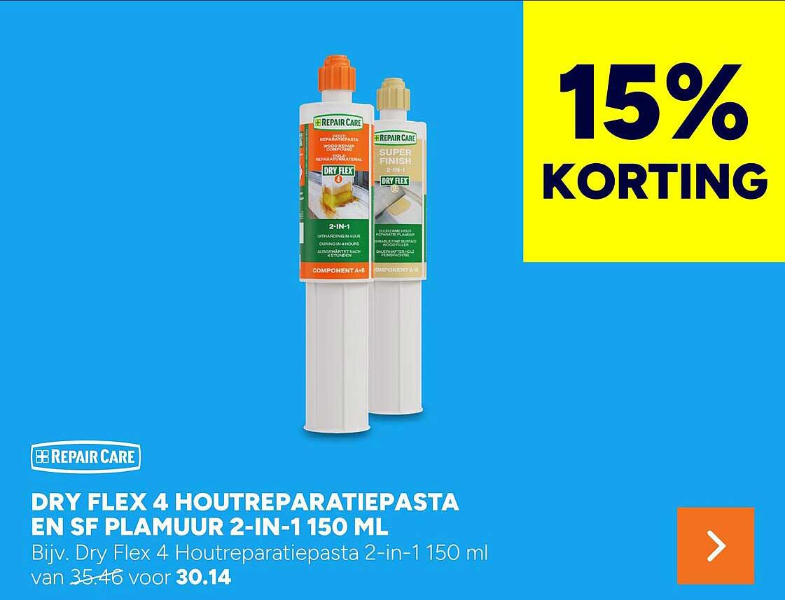 DRY FLEX 4 HOUTREPARATIEPASTA EN SF PLAMUUR 2-IN-1 150 ML 15% KORTING