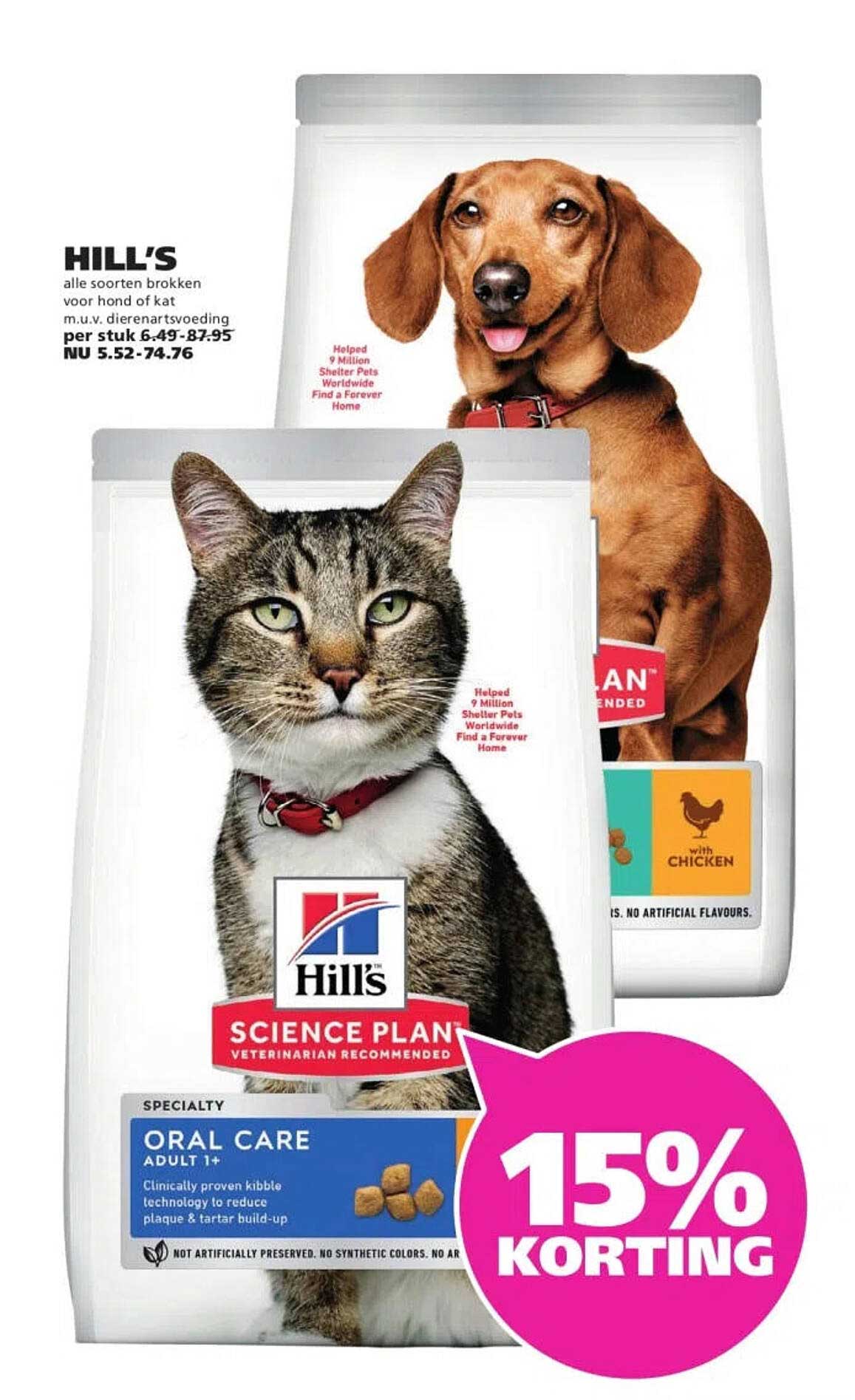 HILL'S alle soorten brokken voor hond of kat m.u.v. dierenartvoeding 15% KORTING