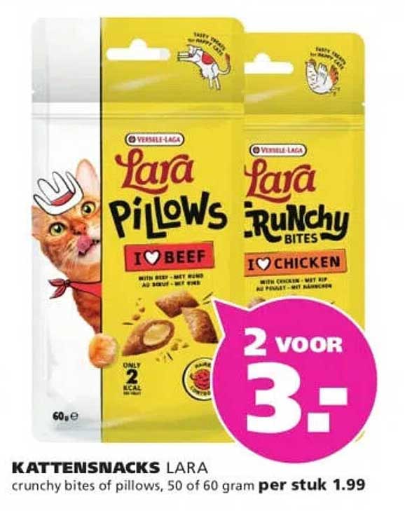 KATTENSNACKS LARA crunchy bites of pillows, 50 of 60 gram per stuk 1.99 2 voor 3,-