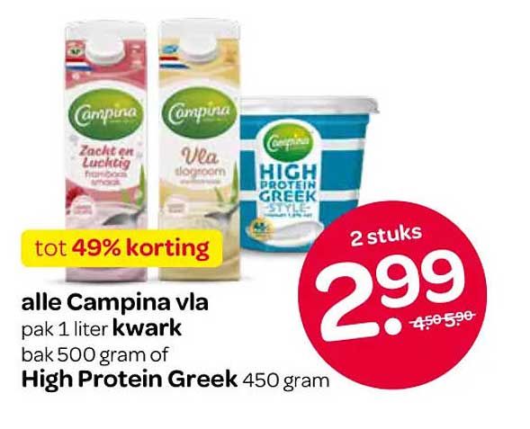 alle Campina via pak 1 liter kwark bak 500 gram of High Protein Greek 450 gram tot 49% korting