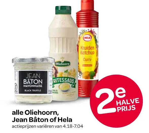 alle Oliehoorn, Jean Bâton of Hela 2e halve prijs
