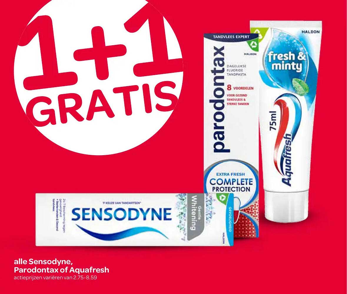 alle Sensodyne, Parodontax of Aquafresh 1+1 GRATIS