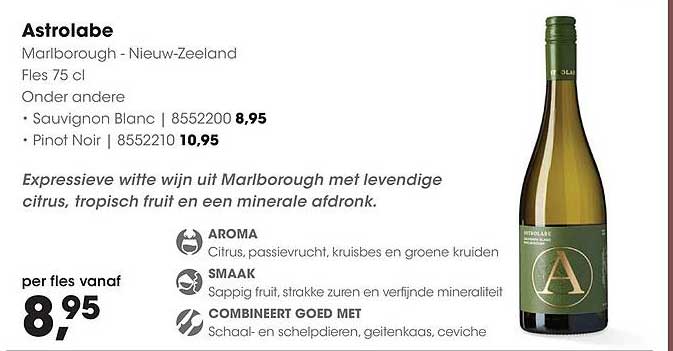Astrolabe Marlborough - Nieuw-Zeeland, Fles 75 cl, onder andere Sauvignon Blanc | 8552200 8,95, Pinot Noir | 8552210 10,95