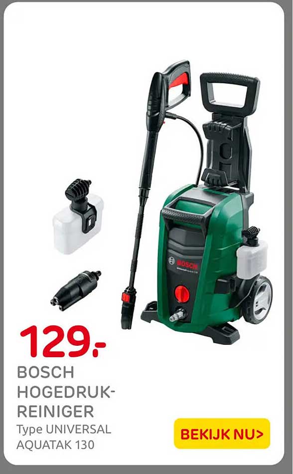 BOSCH HOGEDRUK-REINIGER Type UNIVERSAL AQUATAK 130