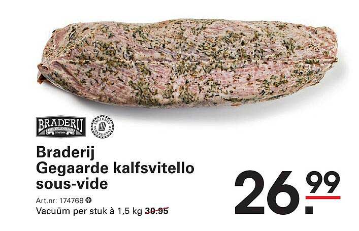 Braderij Gegaarde kalfsvitello sous-vide