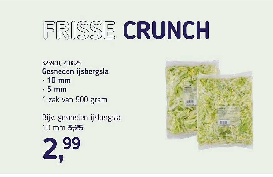 FRISSE CRUNCH Gesneden ijsbergsla 10 mm 5 mm