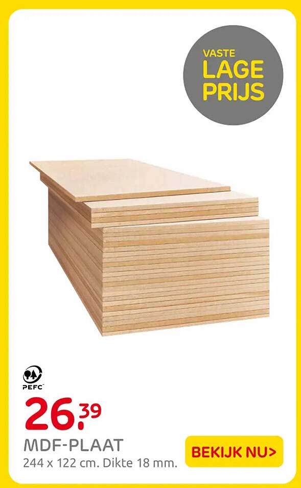 MDF-PLAAT 244 x 122 cm. Dikte 18 mm. VASTE LAGE PRIJS