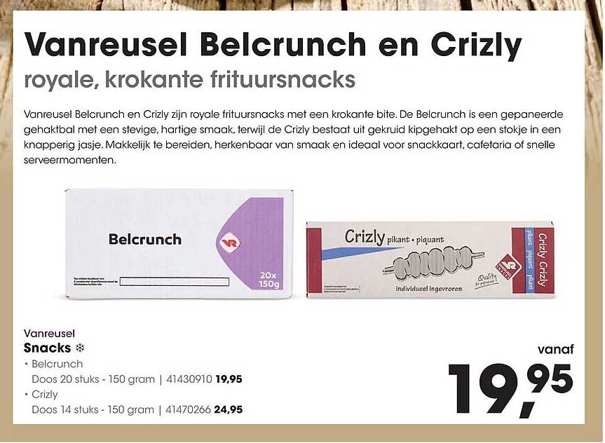 Vanreusel Belcrunch en Crizly royale, krokante frituursnacks