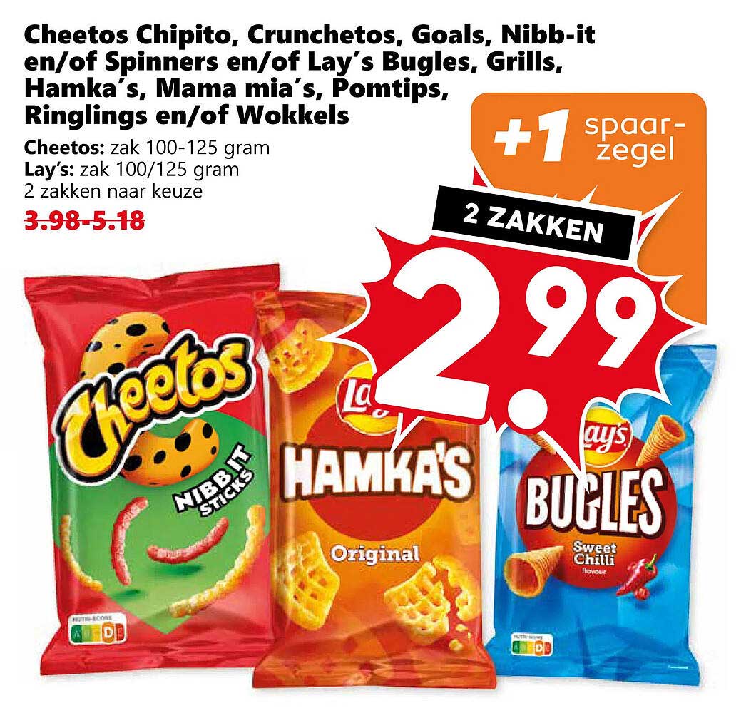 Cheetos Chipito, Crunchetos, Goals, Nibb-it en/of Spinners en/of Lay’s Bugles, Grills, Hamka’s, Mama mia’s, Pomtips, Ringlings en/of Wokkels +1 spaarzegel 2 ZAKKEN