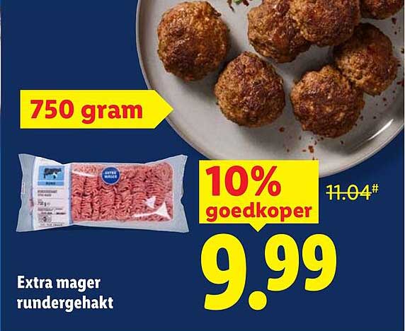 Extra mager rundergehakt 750 gram 10% goedkoper