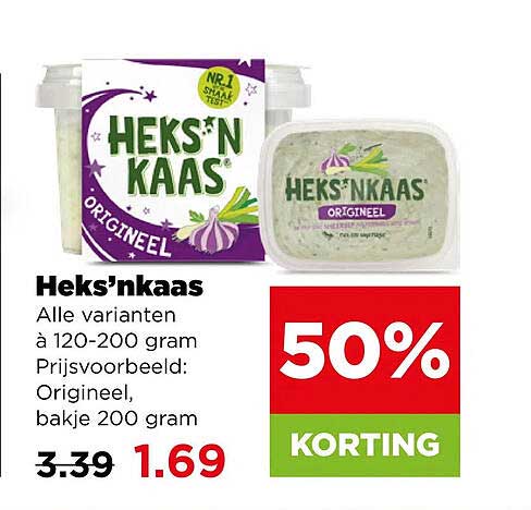 Heks’nkaas Alle varianten à 120-200 gram Prijsvoorbeeld: Origineel, bakje 200 gram 50% KORTING