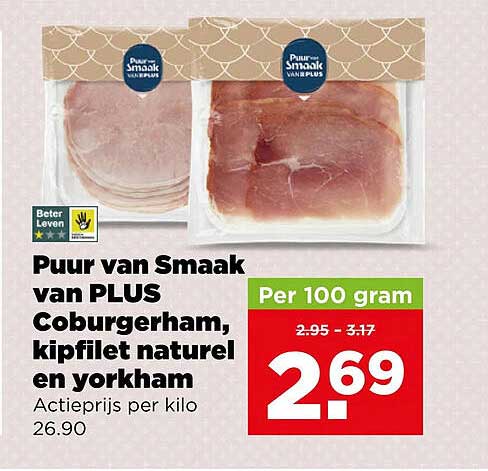 Puur van Smaak van PLUS Coburgerham, kipfilet naturel en yorkham