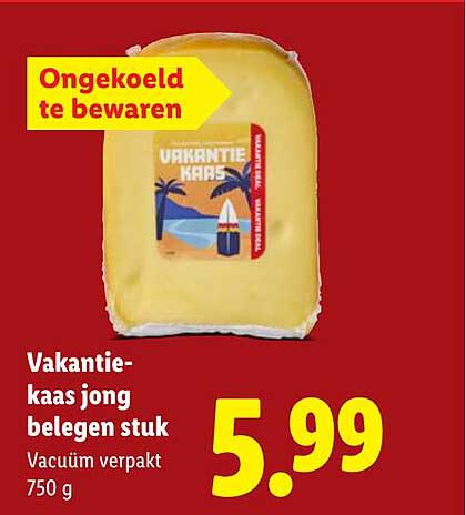 Vakantie-kaas jong belegen stuk - Ongekoeld te bewaren