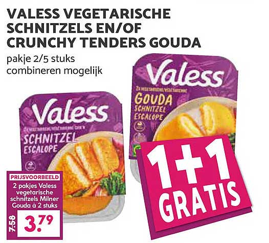 VALESS VEGETARISCHE SCHNITZELS EN/OF CRUNCHY TENDERS GOUDA 1+1 GRATIS