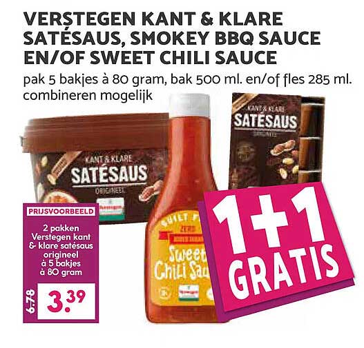 VERSTEGEN KANT & KLARE SATÉSAUS, SMOKEY BBQ SAUCE EN/OF SWEET CHILI SAUCE 1+1 GRATIS