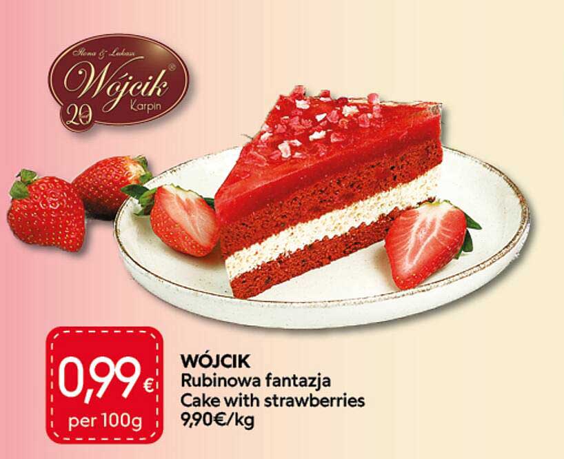 WÓJCIK Rubinowa fantazja Cake with strawberries