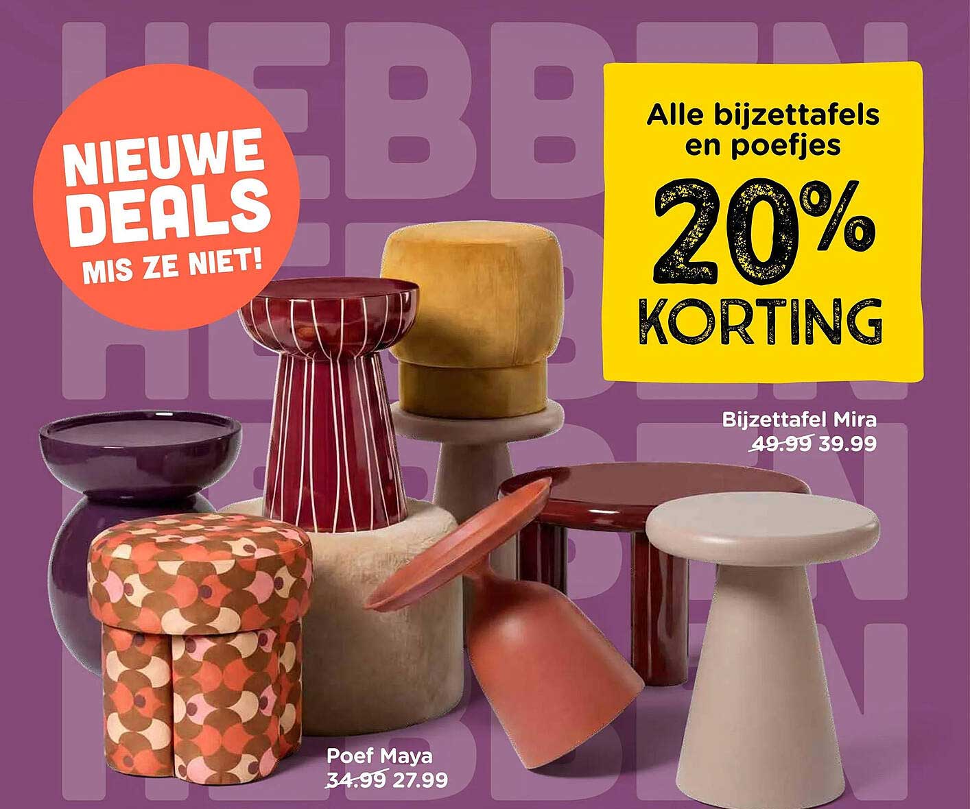 Alle bijzettafels en poefjes 20% korting
