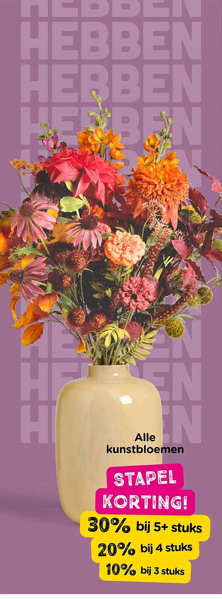 Alle kunstbloemen STAPEL KORTING! 30% bij 5+ stuks 20% bij 4 stuks 10% bij 3 stuks