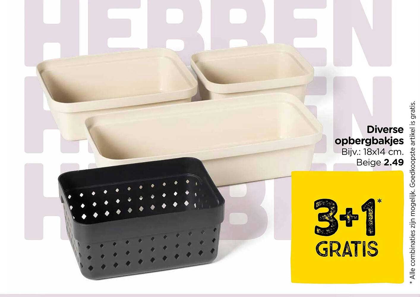 Diverse opbergbakjes 3+1 GRATIS