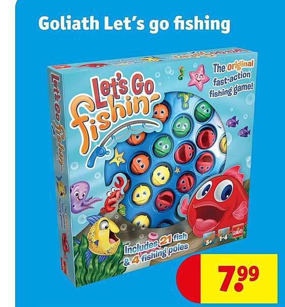 Goliath Let’s go fishing