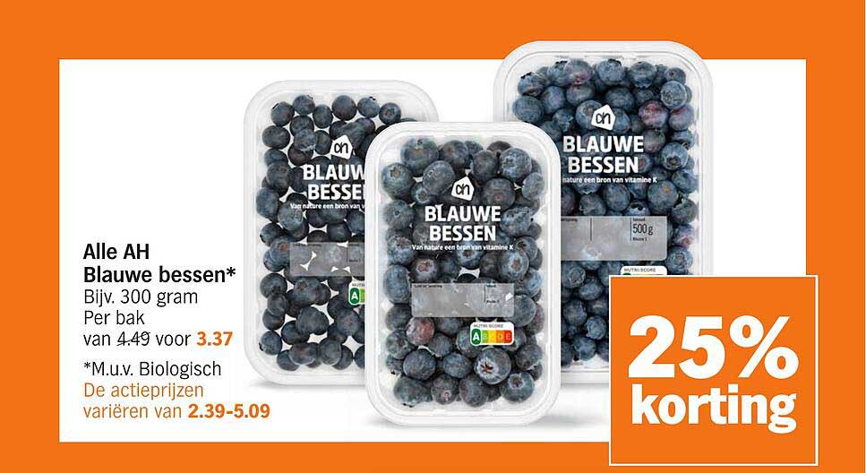 Alle AH Blauwe bessen* Bijv. 300 gram Per bak van 4.49 voor 3.37