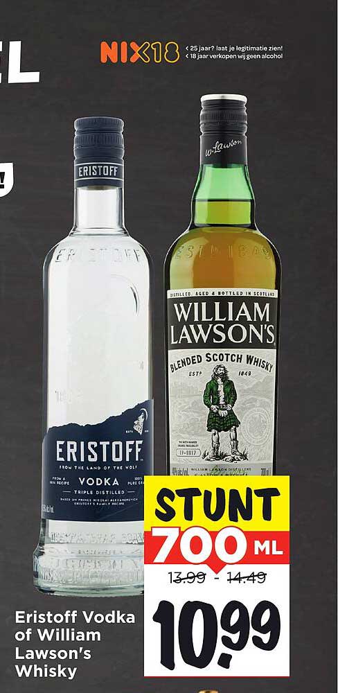 Eristoff Vodka of William Lawson's Whisky