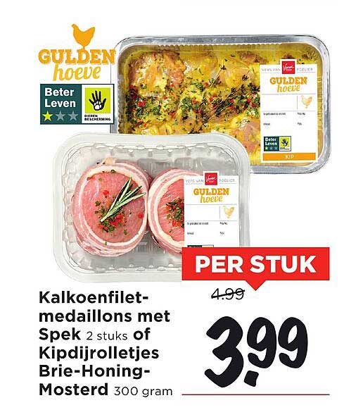 Kalkoenfiletmedaillons met Spek 2 stuks of Kipdijrolletjes Brie-Honing-Mosterd 300 gram