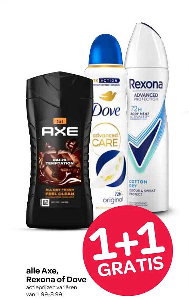 alle Axe, Rexona of Dove 1+1 GRATIS