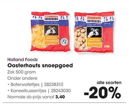 Holland Foodz Oosterhouts snoepgoed Zak 500 gram Onder andere Boterwafeltjes | 28238310 Kaenelkesutjjes | 28243030 Normale zbp-prijs vanaf 3,40 alle soorten -20%