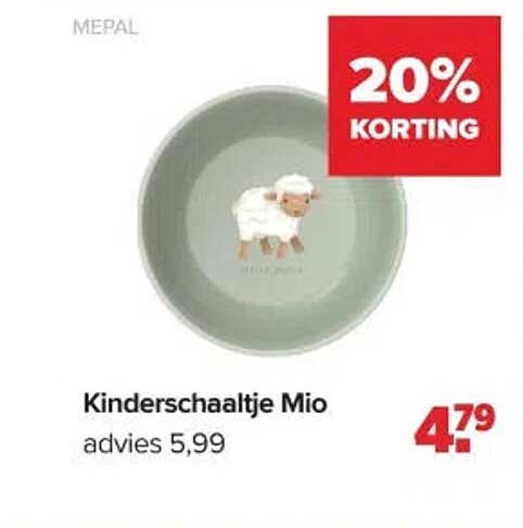 Kinderschaaltje Mio 20% korting
