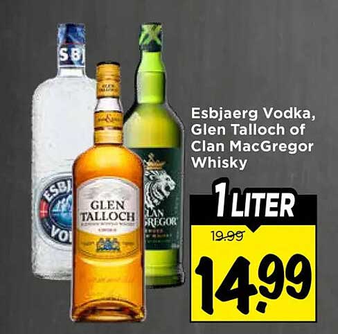 Esbjaerg Vodka, Glen Talloch of Clan Macgregor Whisky 1 liter