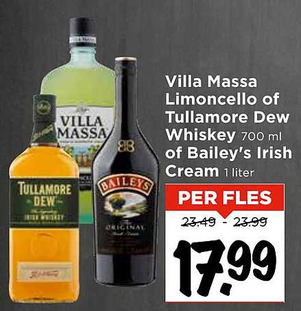 Villa Massa Limoncello of Tullamore Dew Whiskey 700 ml of Bailey's Irish Cream 1 liter