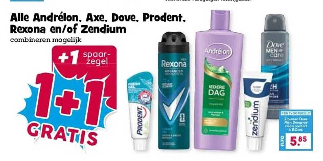Alle André lon, Axe, Dove, Pro dent, Rex ona en/of Zend ium 1+1 gratis