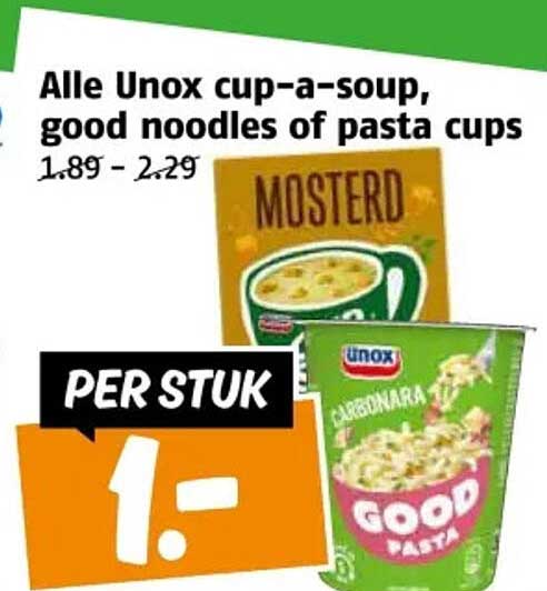 Alle Unox cup-a-soup, good noodles of pasta cups