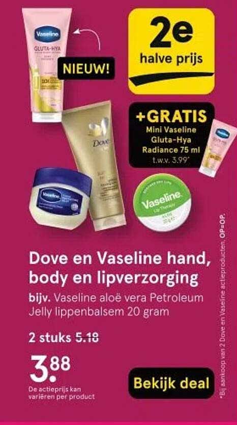 Dove en Vaseline hand, body en lipverzorging bijv. Vaseline aloë vera Petroleum Jelly lippenbalsem 20 gram