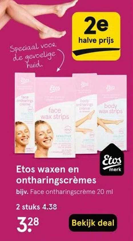 Etos waxen en onthaarscrèmes bijv. Face onthaarscrème 20 ml