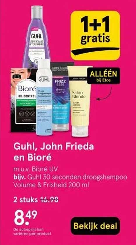 Guhl, John Frieda en Bioré