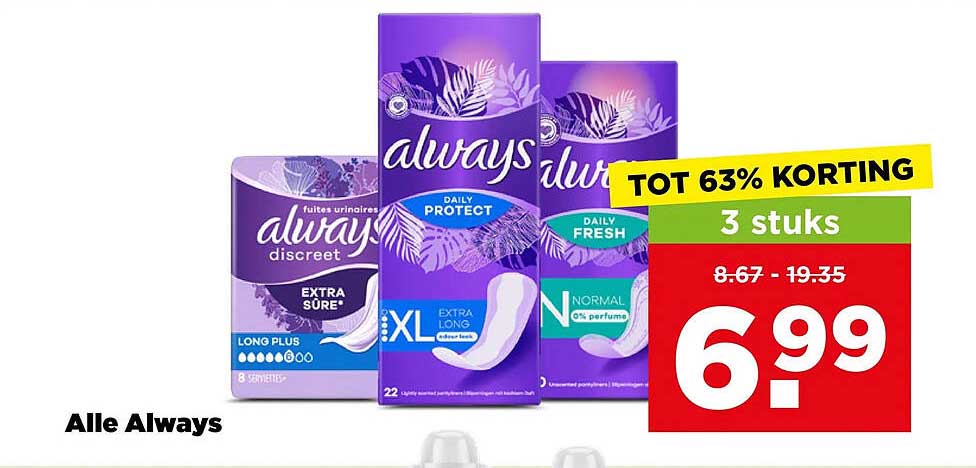 Alle Always TOT 63% KORTING 3 stuks