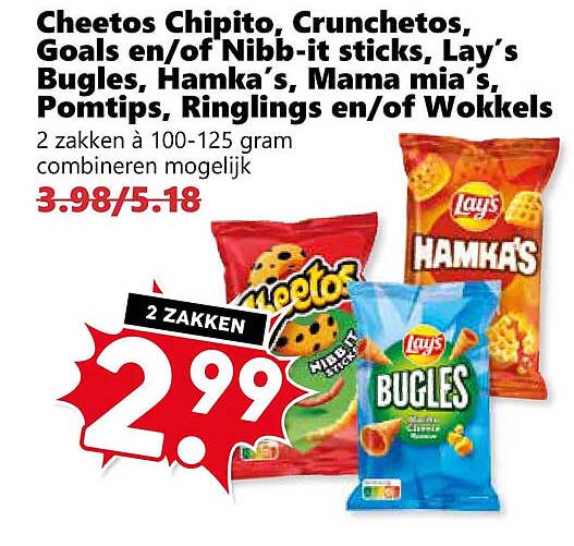 Cheetos Chipito, Crunchetos, Goals en/of Nibb-it sticks, Lay’s Bugles, Hamka’s, Mama mia’s, Pomtips, Ringlings en/of Wokkels