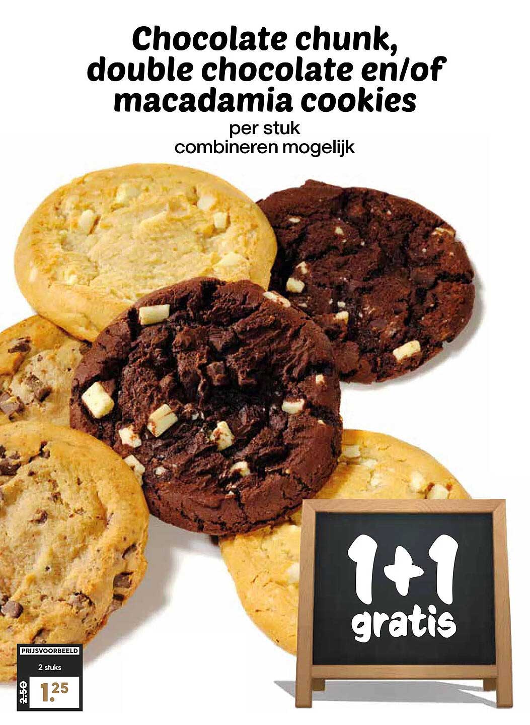 Chocolate chunk, double chocolate en/of macadamia cookies 1+1 gratis